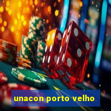 unacon porto velho